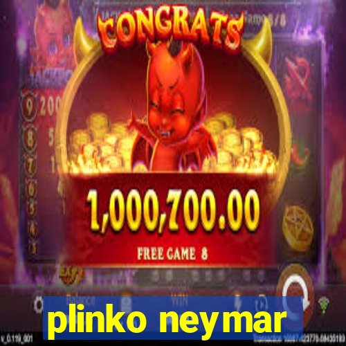 plinko neymar